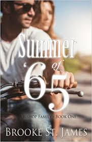 Summer Of 65 Bishop Family Volume 1 Brooke St James 9781548190958 Amazon Com Books Family Books Books Book 1