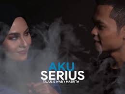 He is famous for being a world music singer. Lirik Lagu Aku Serius Tajul Wany Hasrita