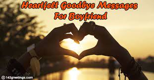 Say goodbye to your boyfriend. 35 Touchy Goodbye Messages For Boyfriend 143 Greetings