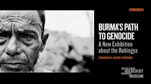 Burma’s Path to Genocide: A New Exhibition about the Rohingya (Rohingya  audio)