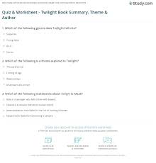 Displaying 13 questions associated with teenager. Quiz Worksheet Twilight Book Summary Theme Author Study Com