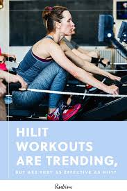 Hilit Workouts Are Trending But Are They As Effective As Hiit Quick Hiit Workout Workout Hiit