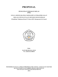 Masih kurangnya referansi yang dimiliki para guru khususnya terkait. Upaya Meningkatkan Kemampuan Praktek Salat Melalui Penggunaan Metode Demonstrasi