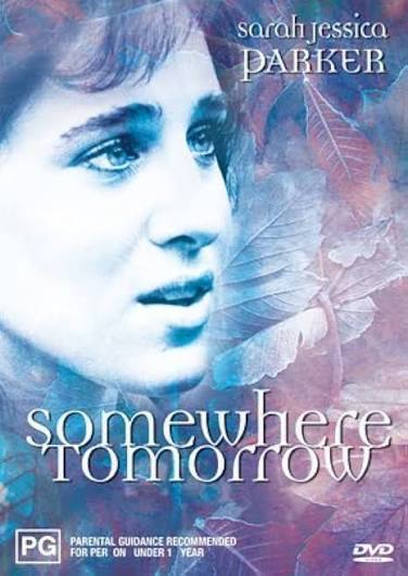 Amazon.com: Somewhere Tomorrow : Sarah Jessica Parker, Nancy Addison, Tom  Shea, Rick Weber, Paul Bates, James Congdon, Kaylan Pickford, Bill  Bonecutter, Missy Brennen, Peter Cain, Somewhere Tomorrow ( Somewhere,  Tomorrow ), Somewhere
