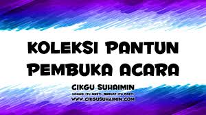 Pantun assalamu 'alaikum ini merupakan kumpulan untuk pembuka dan penutup acara; Koleksi Pantun Pengacaraan Majlis