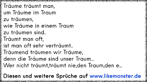 Man geht davon aus, dass die meisten wirbeltiere (genauer: Traume Traumt Man Um Traume Im Traumzu Traumen Wie Traume In Einem Traumzu Traumen Sind Traumt Man Oft Tolle Spruche Und Zitate Auf Www Likemonster De