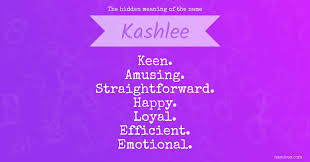 I love to eat and laugh! The Hidden Meaning Of The Name Kashlee Namious