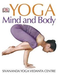Yoga Mind And Body Sivananda Yoga Yoga Books Sivananda