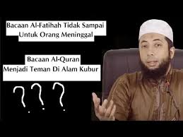 Kumpulan doa untuk orang yang sudah meninggal bisa menjadi referensi tersendiri. Bacaan Al Fatihah Tidak Sampai Untuk Orang Meninggal Ustadz Dr Khalid Basalamah Ma Youtube