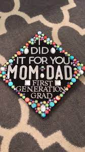 Graduation Cap Ideas First Generation Grad Unique Graduation Cap Hom High School Graduation Cap Decoration Graduation Cap Decoration College Graduation Cap