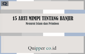Arti Mimpi Rumah Kebanjiran