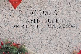 Kyle Jude Acosta (1971-2006)