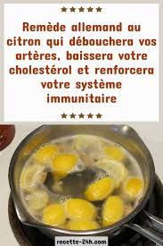 Remede Allemand Au Citron Qui Debouchera Vos Arteres Baissera Votre Cholesterol Et Renforcera In 2020 Food Herbal Remedies Herbalism