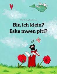 Check spelling or type a new query. Bin Ich Klein Eske Mwen Piti Deutsch Haitianisch Haitianisches Kreol Zweisprachiges Bilderbuch Zum Vorlesen Fur Kinder Ab 2 Jahren Weltkinderbuch Ebook Winterberg Philipp Wichmann Nadja Vital Marjorie Amazon De Kindle Shop