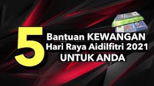 The night before hari raya is filled with the sounds of takbir in the mosques or musallahs. 5 Bantuan Kewangan Hari Raya Aidilfitri 2021 Utk Anda Youtube