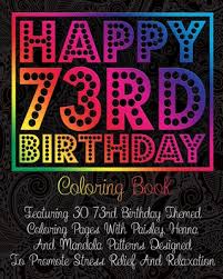 The two fishermen attached the hook to the fishing line to catch the fish, but the. Happy 73rd Birthday Coloring Book Featuring 30 73rd Birthday Themed Coloring Pages With Paisley Henna And Mandala Patterns Designed To Promote Stres Paperback Bright Side Bookshop