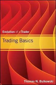 Trading Basics Thomas N Bulkowski 9781118464212