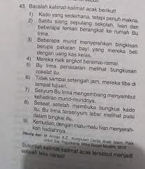 Karena keterbatasan ruang, penjelasan hanya pada bagian uraian saja. Jawaban Nomor 43 Dalam Detik Detik Soal Try Out 2 Usbn Sd Mi Bahasa Indonesia 2018 2019 Adalah Brainly Co Id