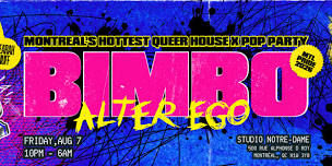 BIMBO: ALTER EGO (MONTREAL PRIDE)