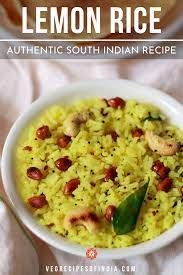 Lemon Rice In 2020 Indian Rice Recipes Lemon Rice Tasty Vegetarian Recipes