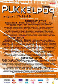 Sign up for the latest information on upcoming pukkelpop events. Pukkelpop Daft Punk Radiohead Pukkelpop Hasselt August 2006 Concert My Concert Archive