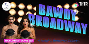 Bawdy Broadway