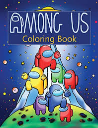 Make a fun coloring book out of family photos wi. Among Us Coloring Book Over 50 Pages Of High Quality Among Us Colouring Designs For Kids And Adults New Coloring Pages It Will Be Fun Paperback Von Jordan Parker Among Us Coloring