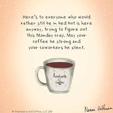 Sweatpants Coffee On Instagram Monday Mood Naneahoffman Coffee Coffeetime Coffeelover Coffeequotes Coffee Monday Coffee Coffee Quotes Coffee Humor