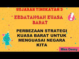 Sejarah tingkatan 3 bab 1 4 perbezaan strategi kuasa barat untuk menguasai negara kita youtube. 1 4 Perbezaan Strategi Kuasa Barat Untuk Menguasai Negara Kita Youtube
