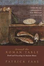 Now all i need to do is find myself a prince of a fella to cook me up an ancient roman feast fit for a queen! Eight Ancient Roman Recipes From Around The Roman Table Food And Feasting In Ancient Rome
