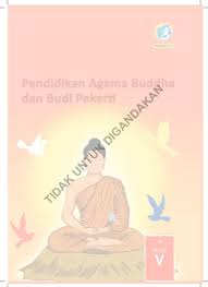 Itulah yang dapat admin bagikan terkait soal agama islam kelas 5 semester 2 dan kunci jawaban 2019. Buku Pendidikan Agama Dan Budi Pekerti K13 Kelas 5 Revisi 2017 6 Agama Kelas V Buddha Bg