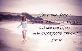 Check spelling or type a new query. Quotes About Respect Me 258 Quotes