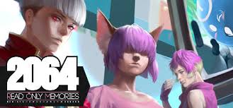 Showcase :: 2064: Read Only Memories