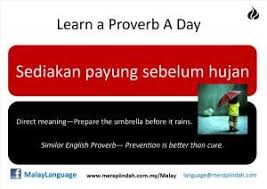 Percayalah pelangi muncul setelah hujan, hujan. Learn A Malay Proverb A Day Sediakan Payung Sebelum Hujan Proverbs Learning Teaching