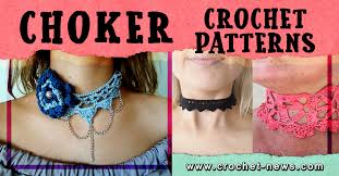 Setze feine akzenten auf hals und dekolleté. 15 Crochet Choker Patterns Crochet News