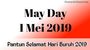 Tidak kira guru tadika, sekolah mahupun di peringkat universiti. Pantun Ucapan Selamat Hari Buruh 2019