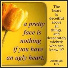 The heart is deceitful above all things (2004). Scripture The Heart Of Man Is Desperately Wicked Kjv