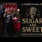 A Candlelit Evening with Sugar &  Sweet  - 2nd SHO... event in Shelby Township, MI