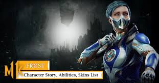 To unlock the villainous frost in mortal kombat 11 , players simply have to complete chapter 4 of the story mode. Mortal Kombat 11 Frost Character Story Abilities Skins List