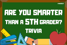 Sign up and get early. Are You Smarter Than A 5th Grader Quiz Meebily