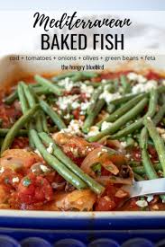 Mediterranean Baked Fish In Tomatoes Onions Olives And Green Beans Recipe Baked Cod Recipes Cod Recipes Cod Recipes Easy