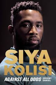 See more of siya kolisi on facebook. Siya Kolisi Against All Odds Amazon Co Uk Daniel Jeremy 9781868429820 Books