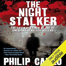 An astonishing portrait of a killer not seen since in cold blood. The Night Stalker Audiobook Philip Carlo Audible Com Au