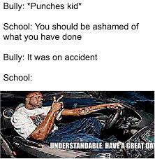 Understandable have a great day. Understandable Memes