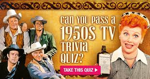 Jun 11, 2007 , times played: Can You Pass A 1950s Tv Trivia Quiz