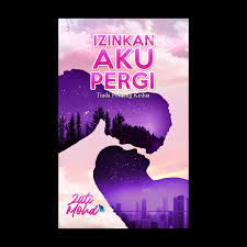 Kemudian masuk kamarnya dan kulihat dia tidur. Bukubook Ebook Izinkan Aku Pergi Zati Mohd Facebook