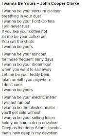 John Cooper Clarke Poem Artic Monkeys Used These Lyrics In I Wanna To Be Yours Words Writing Space Quotes
