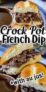 Crock Pot French Dip Sandwiches In 2020 French Dip Crock Pot French Dip Crockpot Recipes Slow Cooker