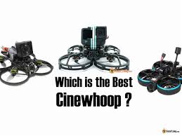 Best Cinewhoops in 2024: Top FPV Drones for Indoor and Outdoor Cinematic  Shots - Oscar Liang