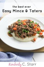 Simple Delicious And Easy Minced Beef And Tatties Kimberly C Starr Recipe Beef Recipes Recipes Minced Beef Recipes